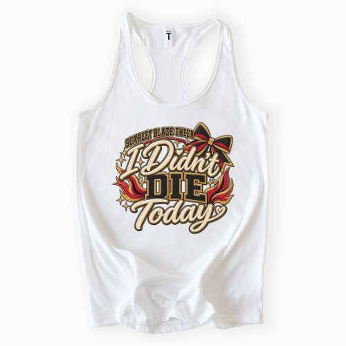 SBC "I Didn't Die Today" Racerback Tank