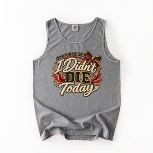 SBC "I Didn't Die Today" Tank Top