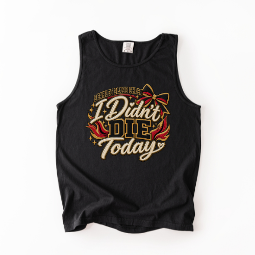 SBC "I Didn't Die Today" Tank Top