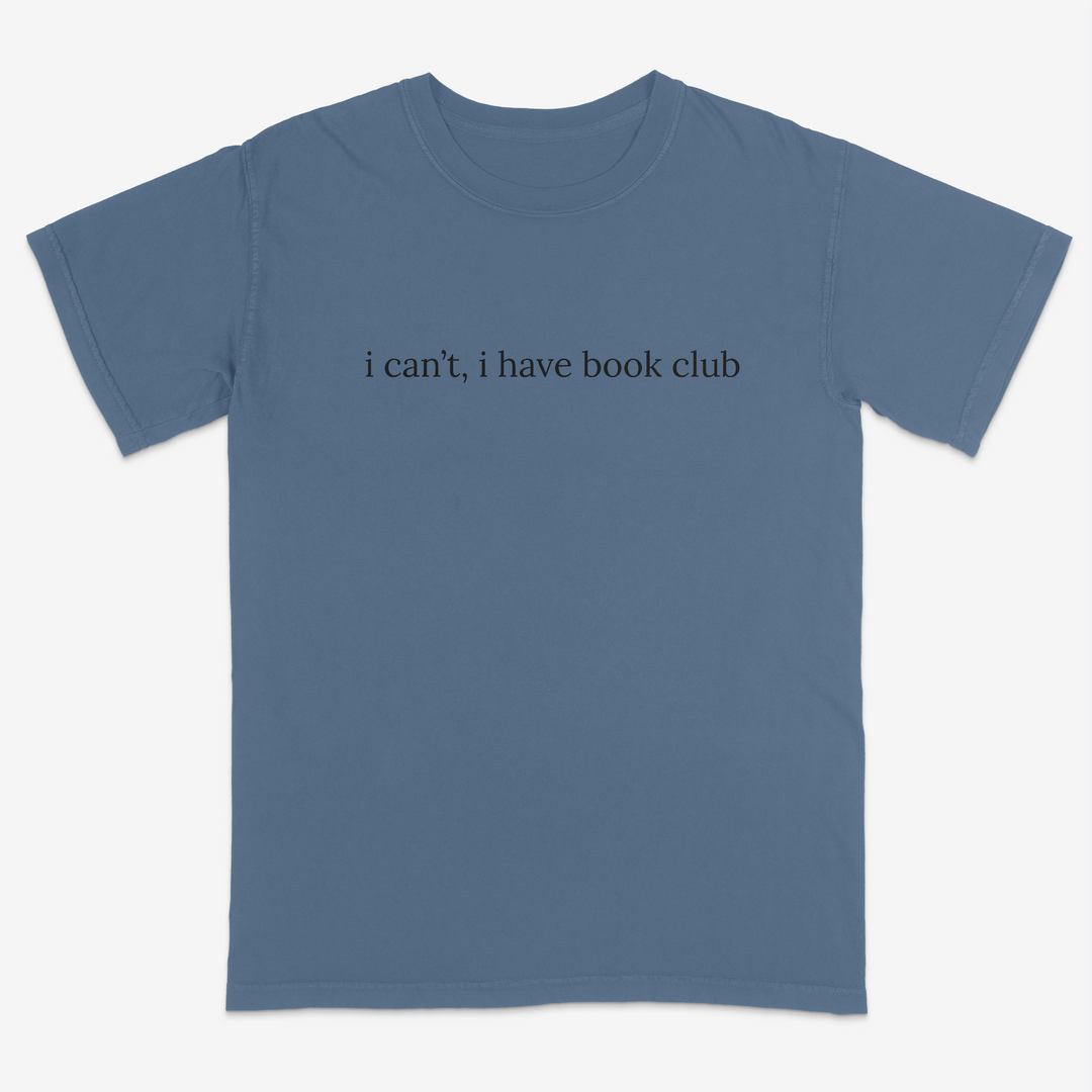 I Can't Tee – Premium Comfort Colors Shirt