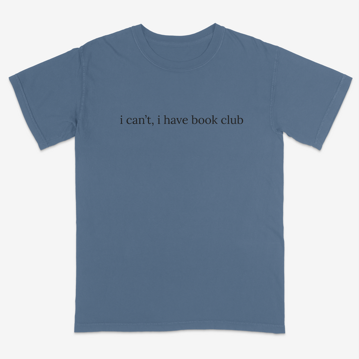 I Can't Tee – Premium Comfort Colors Shirt