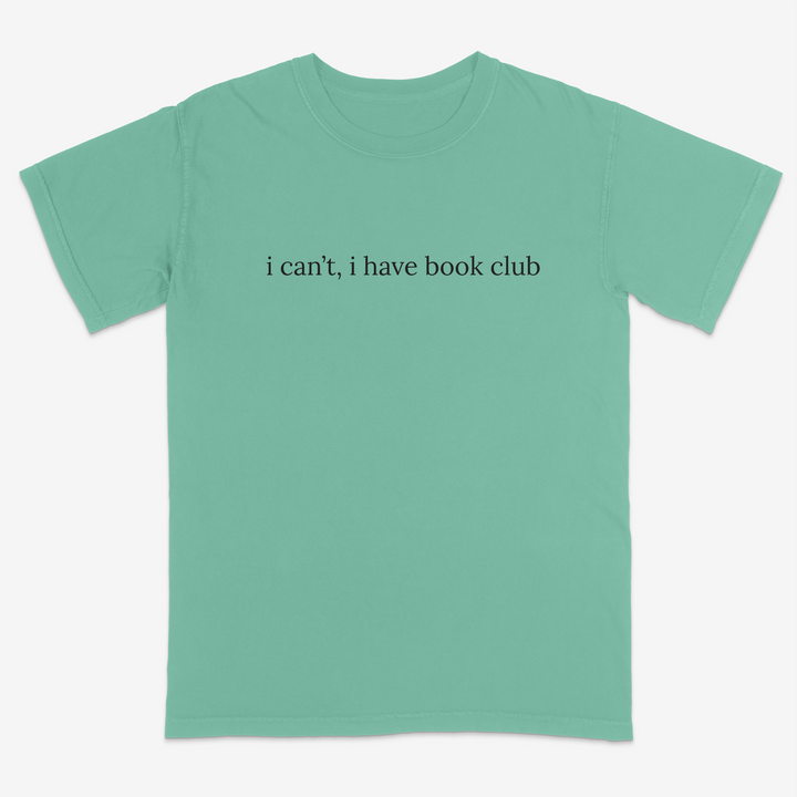 I Can't Tee – Premium Comfort Colors Shirt