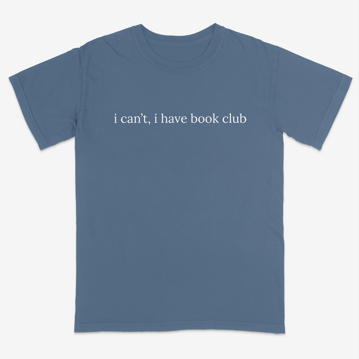 I Can't Tee – Premium Comfort Colors Shirt